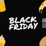 Black Friday no Foodservice: as vantagens imperdíveis para o setor